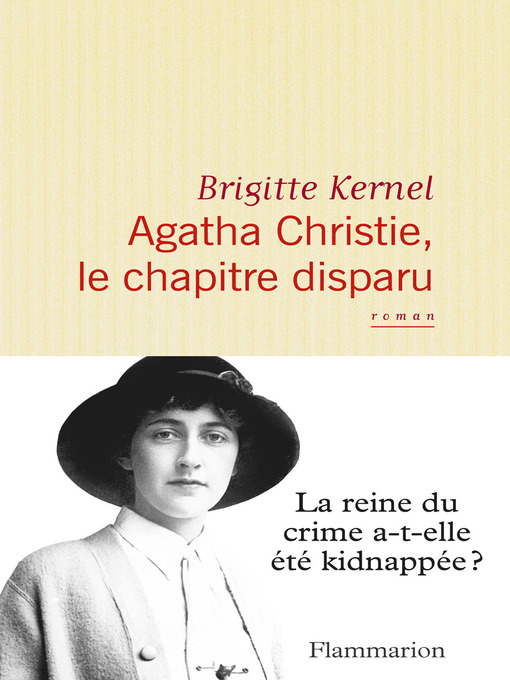 Title details for Agatha Christie, le chapitre disparu by Brigitte Kernel - Wait list